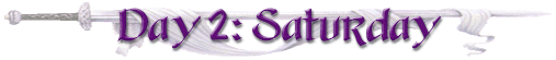 Day 2: Saturday